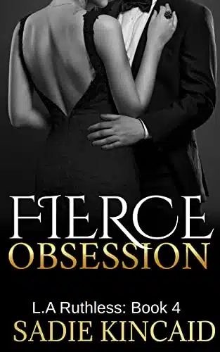 Fierce Obsession LA Ruthless Book (L.A. Ruthless Series)