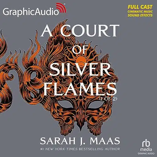 A Court of Silver Flames (Part of ) (Dramatized Adaptation) A Court of Thorns and Roses, Book
