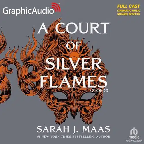 A Court of Silver Flames (of ) (Dramatized Adaptation) A Court of Thorns and Roses, Book