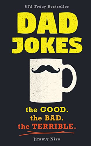 Dad Jokes Over of the Best (Worst) Jokes Around and Perfect Christmas Gag Gift for All Ages! (World's Best Dad Jokes Collection)