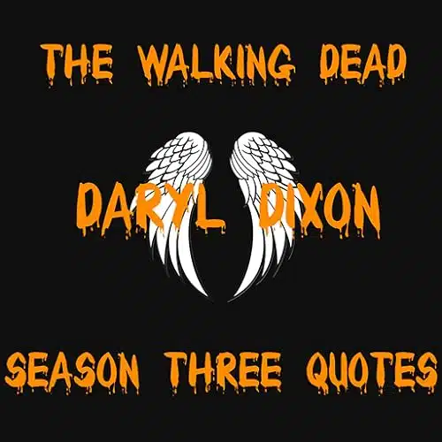 Daryl Dixon Quotes From Walking Dead Season