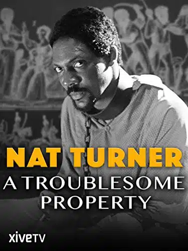 Nat Turner A Troublesome Property