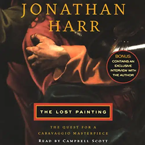 The Lost Painting The Quest for a Caravaggio Masterpiece