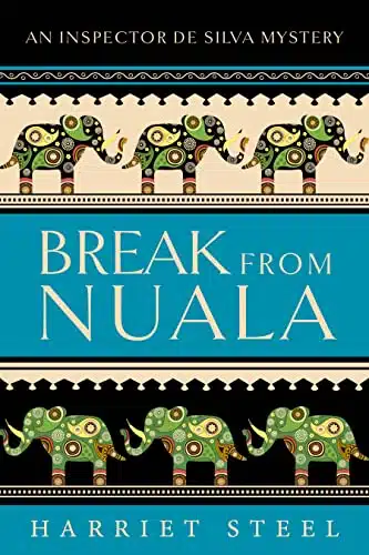 Break from Nuala (The Inspector de Silva Mysteries Book )