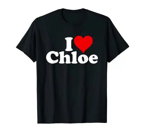 I HEART LOVE CHLOE T Shirt